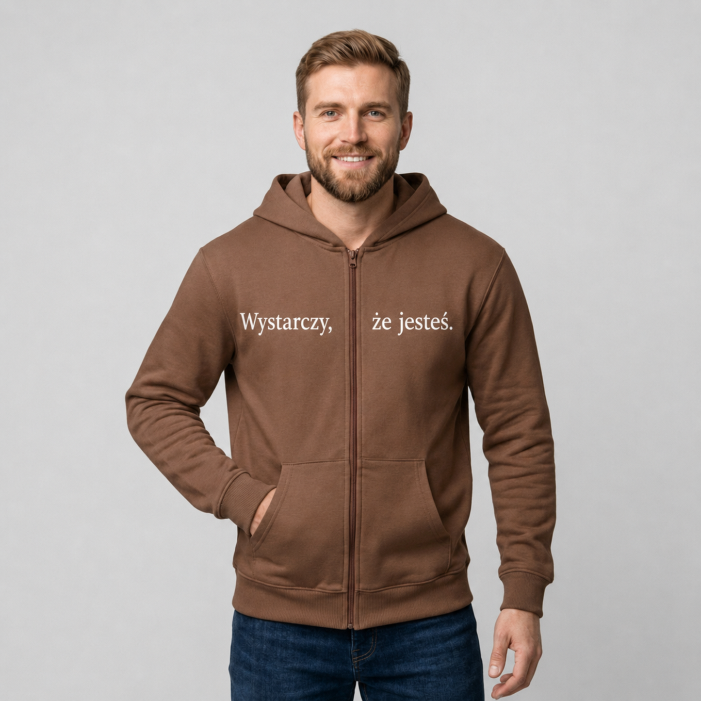 bluza z kapturem na zamek „Wystarczy, że jesteś.”