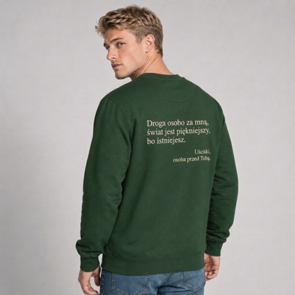 bluza bez kaptura „Wystarczy, że jesteś.”