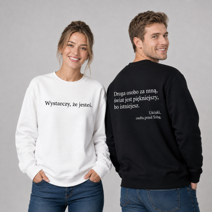 bluza bez kaptura „Wystarczy, że jesteś.”