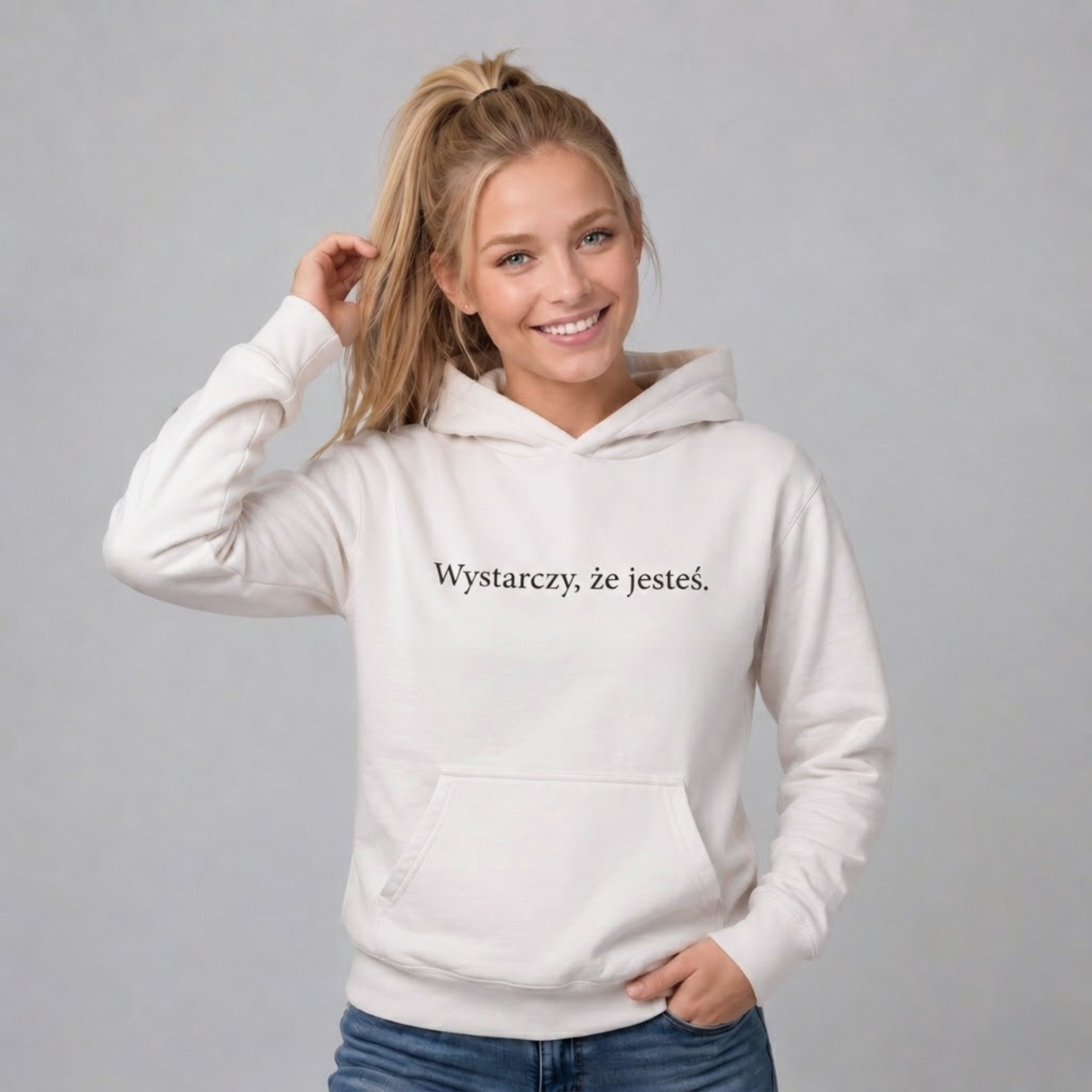 Bluza z kapturem „Wystarczy, że jesteś.”