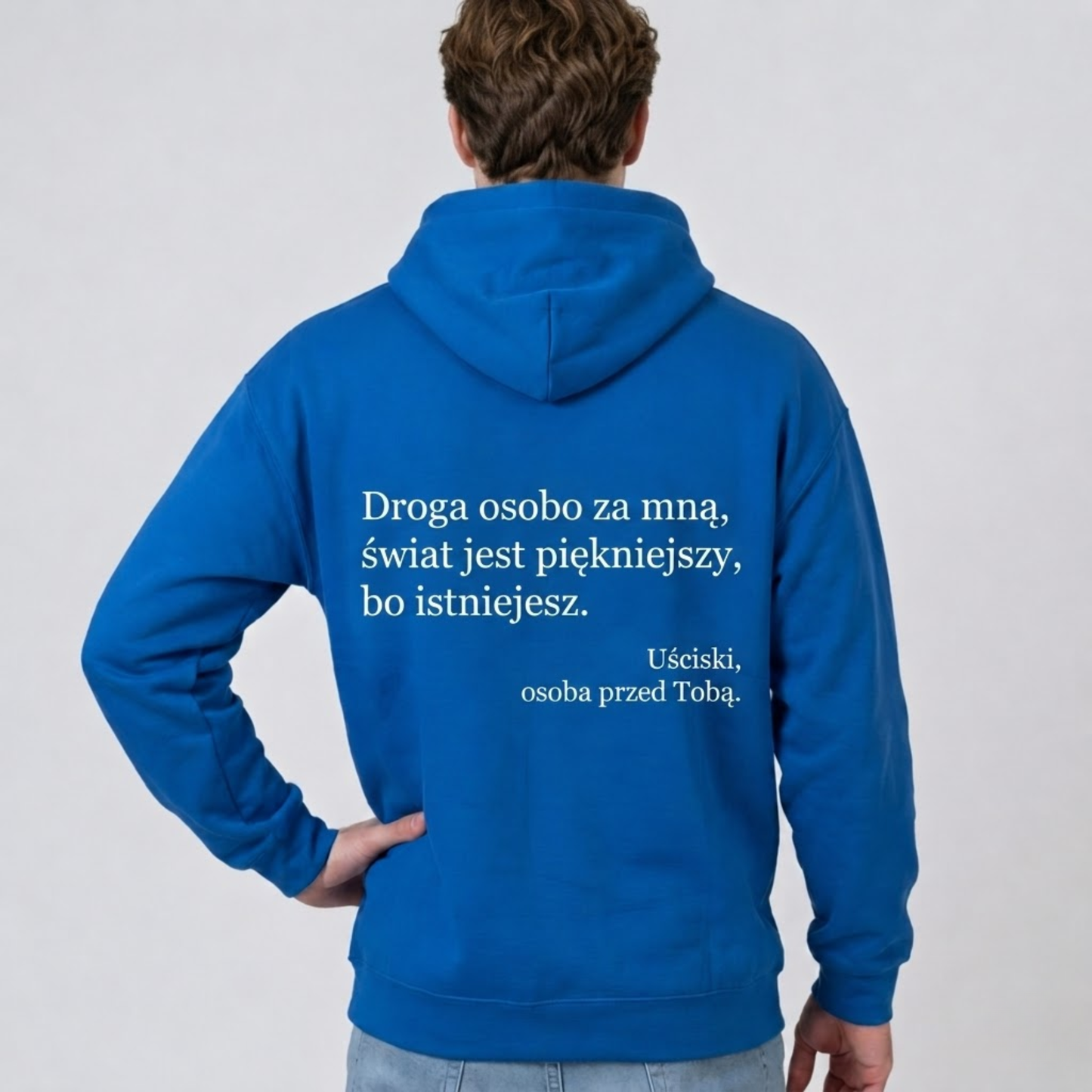 Bluza z kapturem „Wystarczy, że jesteś.”