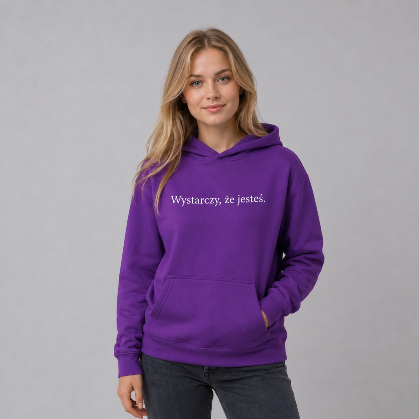 Bluza z kapturem „Wystarczy, że jesteś.”