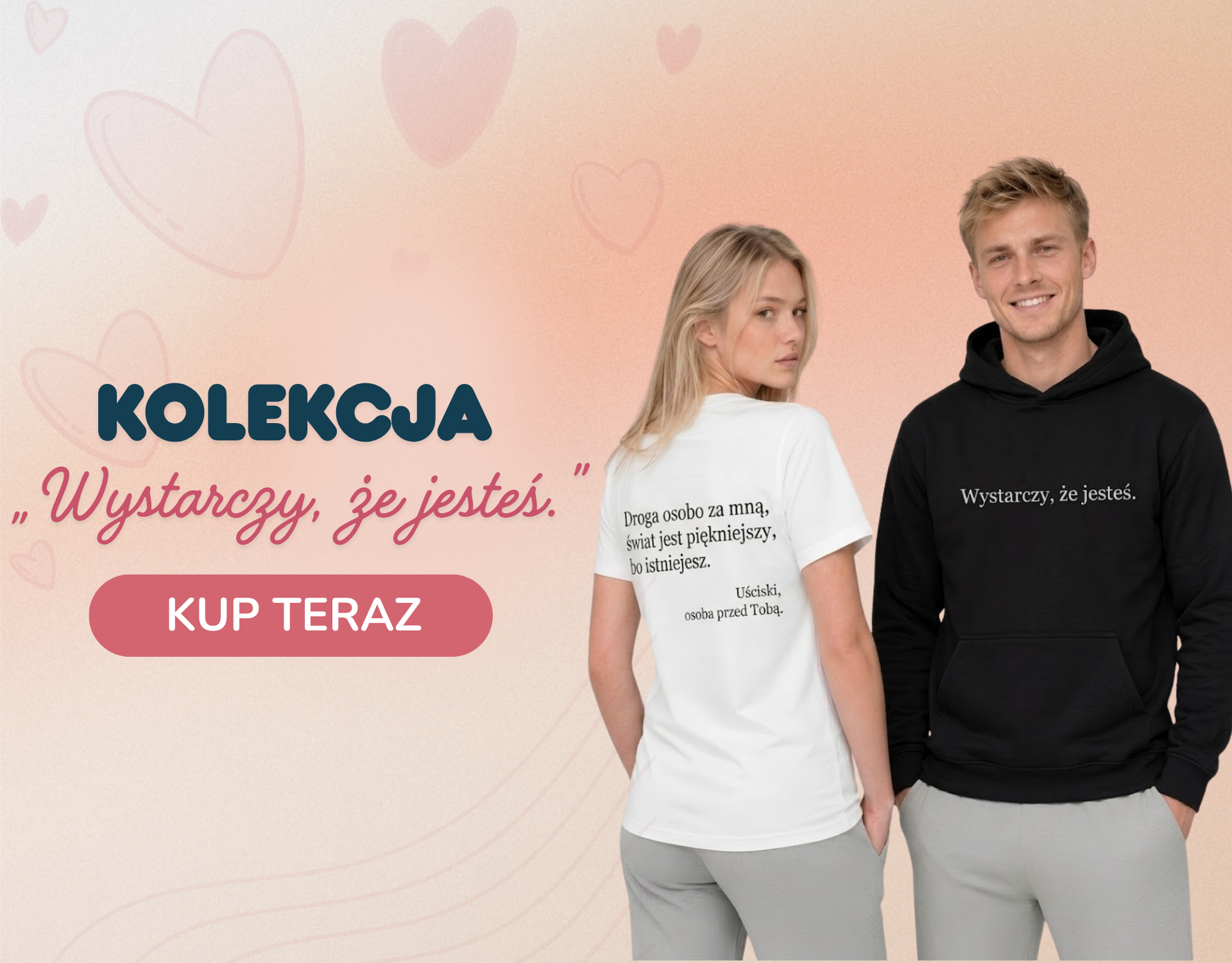Bluza z kapturem „Wystarczy, że jesteś.”